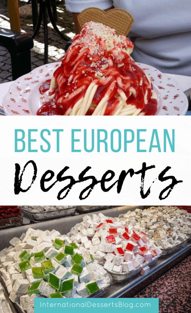 The BEST desserts and sweets are in Europe! Check out this list of authentic, traditional, mouthwatering treats you must try on your trip to Europe! #europe #traveltips #intldessertsblog