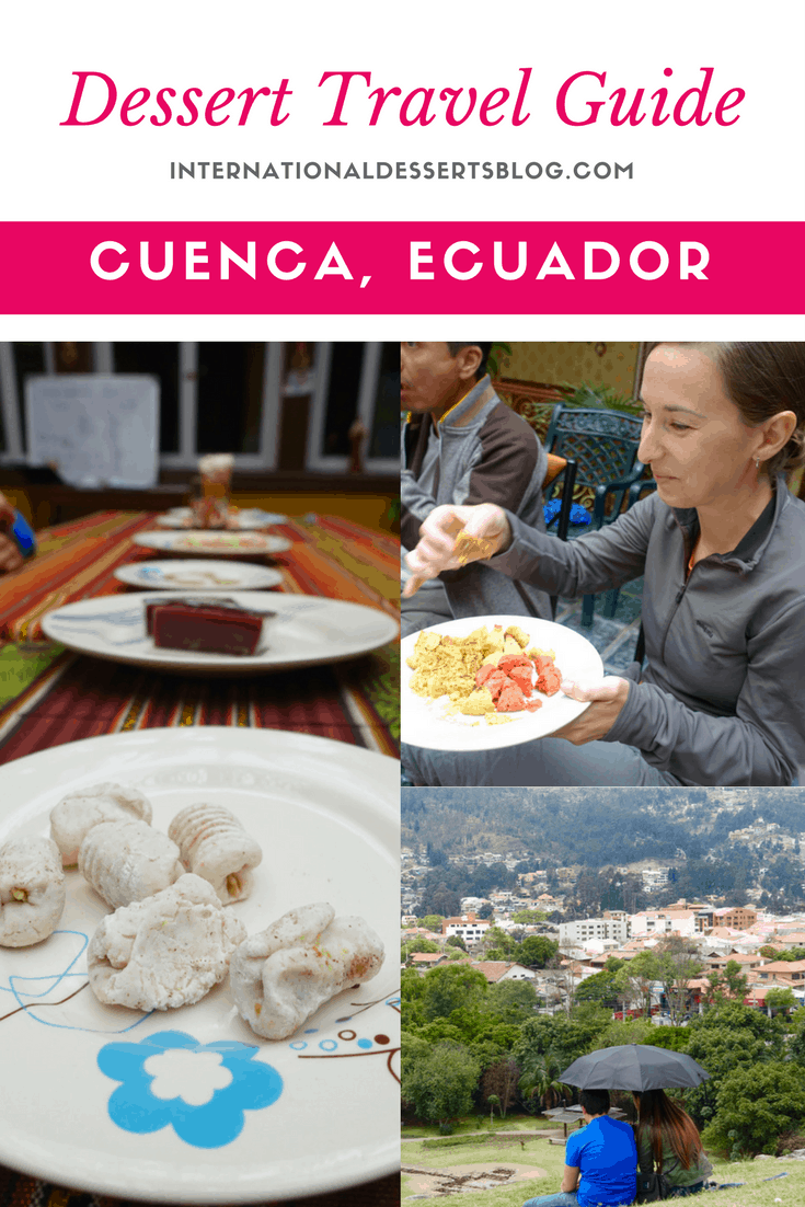 The BEST Desserts & Sweet Treats in Cuenca, Ecuador