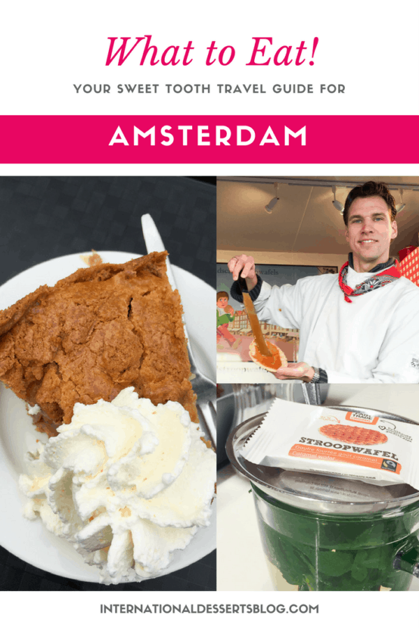 The 5 Best Sweets in Amsterdam International Desserts Blog