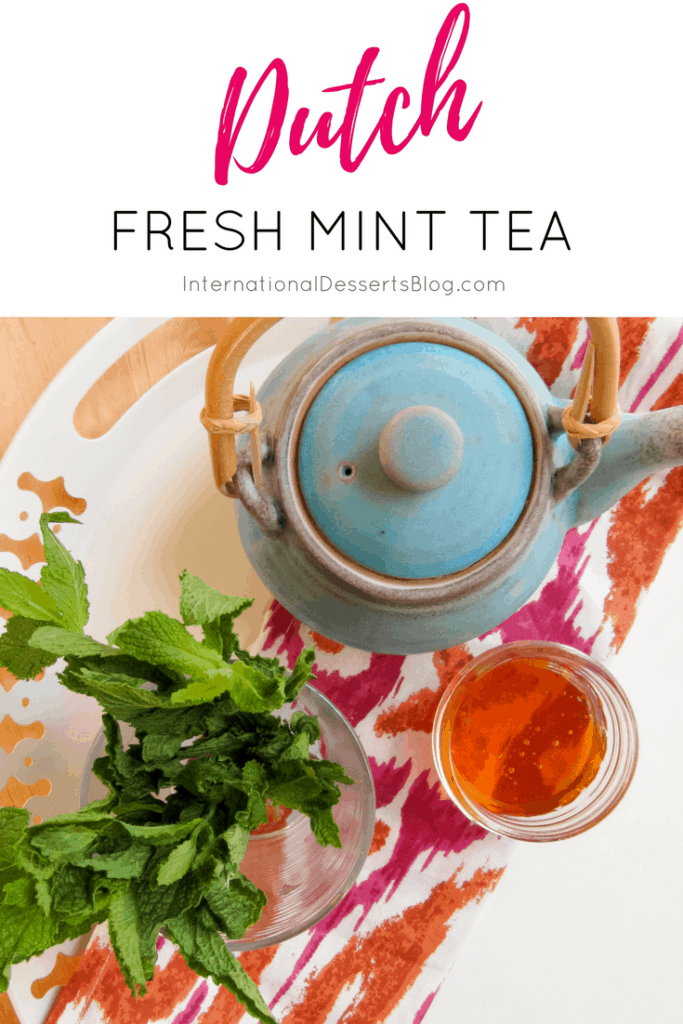 You've got to try this fresh hot Dutch mint tea! 