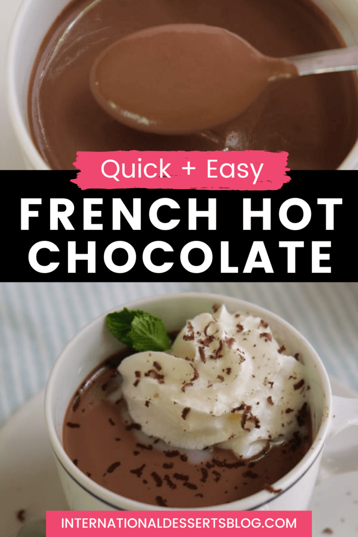 Easy French Hot Chocolate Recipe (Chocolat Chaud) International
