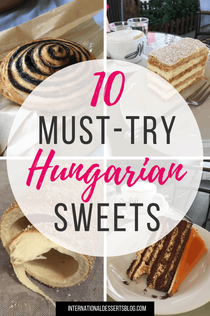10 MustTry Hungarian Desserts & Sweet Treats International Desserts Blog