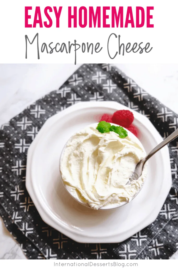 Easy Homemade Mascarpone Cheese Recipe - International Desserts Blog