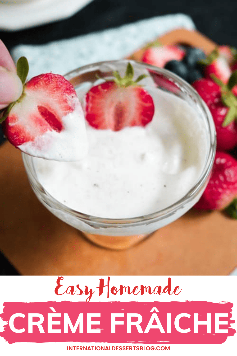 How to Make Crème Frâiche at Home - International Desserts Blog